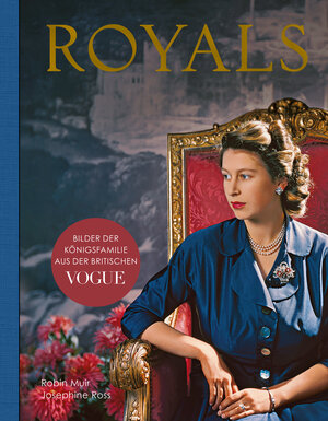 Buchcover Royals – Bilder der Königsfamilie aus der britischen VOGUE | Josephine Ross | EAN 9783791388939 | ISBN 3-7913-8893-2 | ISBN 978-3-7913-8893-9