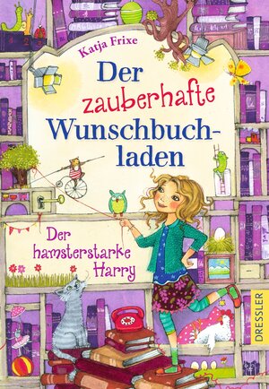 Buchcover Der zauberhafte Wunschbuchladen 2. Der hamsterstarke Harry | Katja Frixe | EAN 9783791500430 | ISBN 3-7915-0043-0 | ISBN 978-3-7915-0043-0