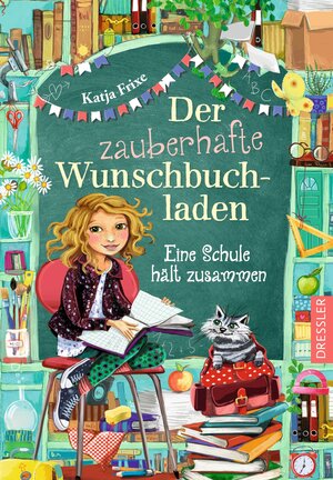 Buchcover Der zauberhafte Wunschbuchladen 6. Eine Schule hält zusammen | Katja Frixe | EAN 9783791501574 | ISBN 3-7915-0157-7 | ISBN 978-3-7915-0157-4