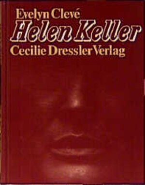 Buchcover Helen Keller | Evelyn Clevé | EAN 9783791503233 | ISBN 3-7915-0323-5 | ISBN 978-3-7915-0323-3