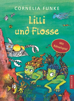 Buchcover Lilli und Flosse | Cornelia Funke | EAN 9783791504698 | ISBN 3-7915-0469-X | ISBN 978-3-7915-0469-8