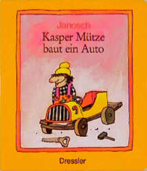Buchcover Kasper Mütze baut ein Auto | Janosch | EAN 9783791510491 | ISBN 3-7915-1049-5 | ISBN 978-3-7915-1049-1