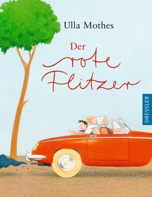 Buchcover Der rote Flitzer | Ulla Mothes | EAN 9783791512617 | ISBN 3-7915-1261-7 | ISBN 978-3-7915-1261-7