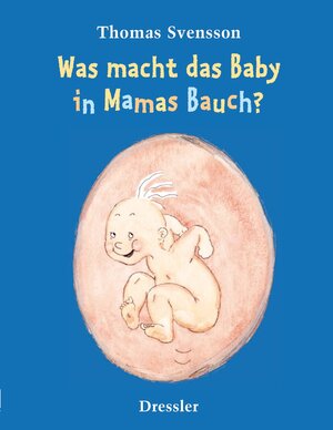 Was macht das Baby in Mamas Bauch?