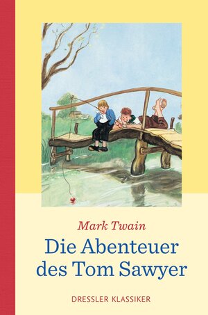 Buchcover Die Abenteuer des Tom Sawyer | Mark Twain | EAN 9783791520056 | ISBN 3-7915-2005-9 | ISBN 978-3-7915-2005-6