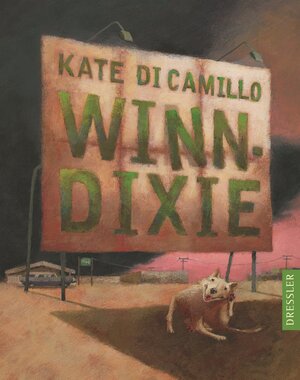 Buchcover Winn-Dixie | Kate DiCamillo | EAN 9783791527918 | ISBN 3-7915-2791-6 | ISBN 978-3-7915-2791-8
