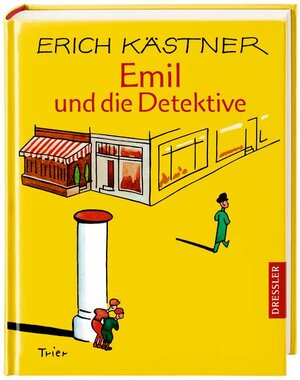 Emil und die Detektive. Ein Roman für Kinder