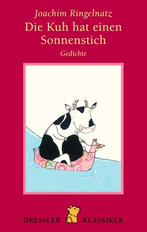 Buchcover Die Kuh hat einen Sonnenstich - Gedichte | Joachim Ringelnatz | EAN 9783791536064 | ISBN 3-7915-3606-0 | ISBN 978-3-7915-3606-4