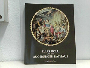 Buchcover Elias Holl und das Augsburger Rathaus  | EAN 9783791709628 | ISBN 3-7917-0962-3 | ISBN 978-3-7917-0962-8