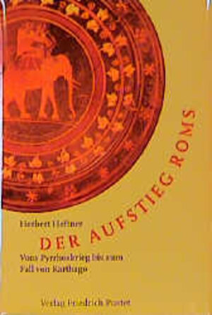 Der Aufstieg Roms: Vom Pyrrhoskrieg bis zum Fall von Karthago (280 - 146 v. Chr.)