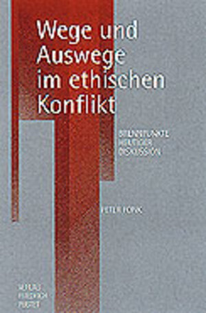 Buchcover Christlich handeln im ethischen Konflikt | Peter Fonk | EAN 9783791717180 | ISBN 3-7917-1718-9 | ISBN 978-3-7917-1718-0