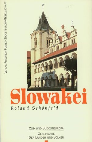 Slowakei: Vom Mittelalter bis zur Gegenwart