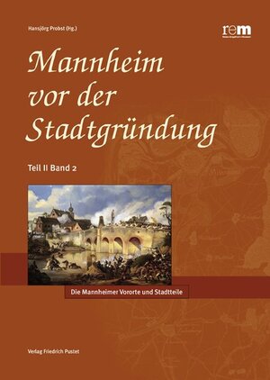 Buchcover Mannheim vor der Stadtgründung  | EAN 9783791720227 | ISBN 3-7917-2022-8 | ISBN 978-3-7917-2022-7