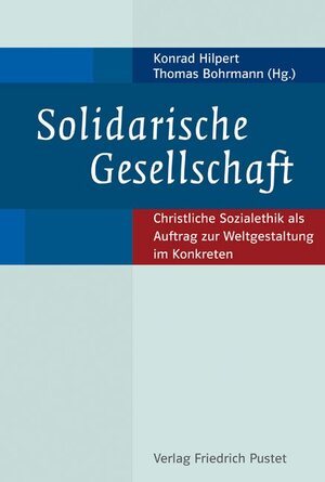 Buchcover Solidarische Gesellschaft  | EAN 9783791720302 | ISBN 3-7917-2030-9 | ISBN 978-3-7917-2030-2