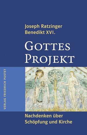 Buchcover Gottes Projekt | Joseph (Benedikt XVI.) Ratzinger | EAN 9783791721743 | ISBN 3-7917-2174-7 | ISBN 978-3-7917-2174-3