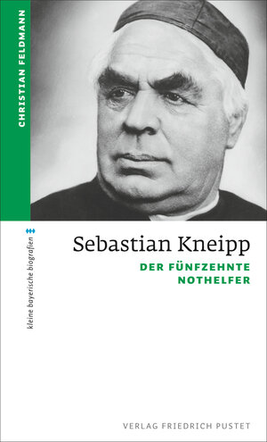 Buchcover Sebastian Kneipp | Christian Feldmann | EAN 9783791724416 | ISBN 3-7917-2441-X | ISBN 978-3-7917-2441-6