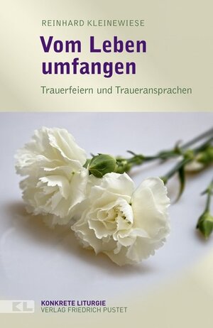 Buchcover Vom Leben umfangen | Reinhard Kleinewiese | EAN 9783791725314 | ISBN 3-7917-2531-9 | ISBN 978-3-7917-2531-4