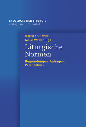 Buchcover Liturgische Normen  | EAN 9783791725611 | ISBN 3-7917-2561-0 | ISBN 978-3-7917-2561-1
