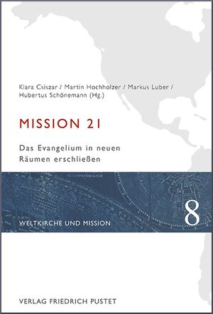 Buchcover Mission 21  | EAN 9783791729190 | ISBN 3-7917-2919-5 | ISBN 978-3-7917-2919-0