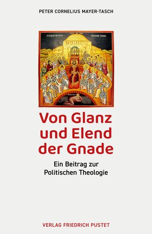 Buchcover Von Glanz und Elend der Gnade | Peter Cornelius Mayer-Tasch | EAN 9783791733951 | ISBN 3-7917-3395-8 | ISBN 978-3-7917-3395-1