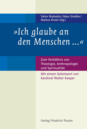 Buchcover "Ich glaube an den Menschen ...“  | EAN 9783791734675 | ISBN 3-7917-3467-9 | ISBN 978-3-7917-3467-5