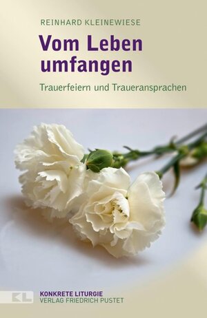 Buchcover Vom Leben umfangen | Reinhard Kleinewiese | EAN 9783791760285 | ISBN 3-7917-6028-9 | ISBN 978-3-7917-6028-5