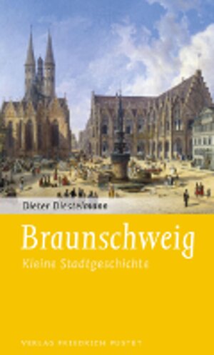 Buchcover Braunschweig | Dieter Diestelmann | EAN 9783791760315 | ISBN 3-7917-6031-9 | ISBN 978-3-7917-6031-5