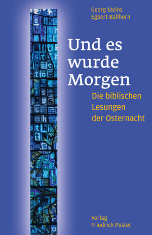 Buchcover Und es wurde Morgen | Georg Steins | EAN 9783791761787 | ISBN 3-7917-6178-1 | ISBN 978-3-7917-6178-7