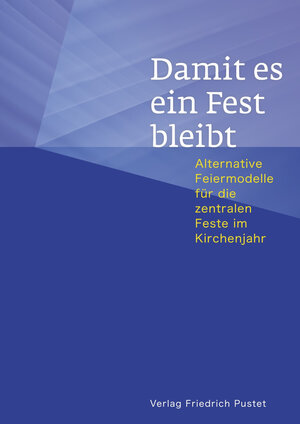 Buchcover Damit es ein Fest bleibt  | EAN 9783791762098 | ISBN 3-7917-6209-5 | ISBN 978-3-7917-6209-8