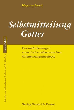 Buchcover Selbstmitteilung Gottes | Magnus Lerch | EAN 9783791770734 | ISBN 3-7917-7073-X | ISBN 978-3-7917-7073-4