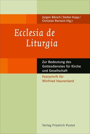 Buchcover Ecclesia de Liturgia  | EAN 9783791773469 | ISBN 3-7917-7346-1 | ISBN 978-3-7917-7346-9