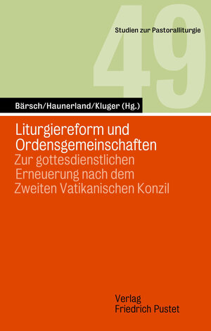 Buchcover Liturgiereform und Ordensgemeinschaften  | EAN 9783791774442 | ISBN 3-7917-7444-1 | ISBN 978-3-7917-7444-2