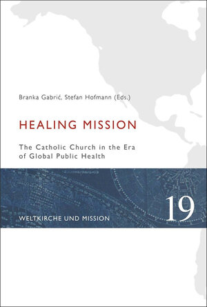 Buchcover Healing Mission  | EAN 9783791774657 | ISBN 3-7917-7465-4 | ISBN 978-3-7917-7465-7