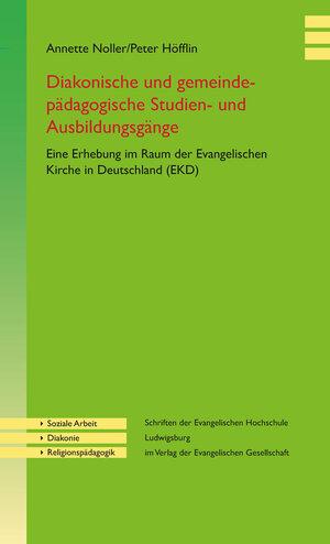 Buchcover Diakonische und gemeindepädagogische Studien- und Ausbildungsgänge | Annette Noller | EAN 9783791880556 | ISBN 3-7918-8055-1 | ISBN 978-3-7918-8055-6