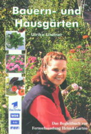 Buchcover Bauern- und Hausgarten | Ulrike Lindner | EAN 9783791907444 | ISBN 3-7919-0744-1 | ISBN 978-3-7919-0744-4