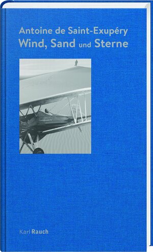 Buchcover Wind, Sand und Sterne | Antoine de Saint-Exupéry | EAN 9783792000762 | ISBN 3-7920-0076-8 | ISBN 978-3-7920-0076-2