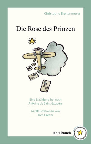 Buchcover Die Rose des Prinzen | Christophe Breitenmoser | EAN 9783792002124 | ISBN 3-7920-0212-4 | ISBN 978-3-7920-0212-4