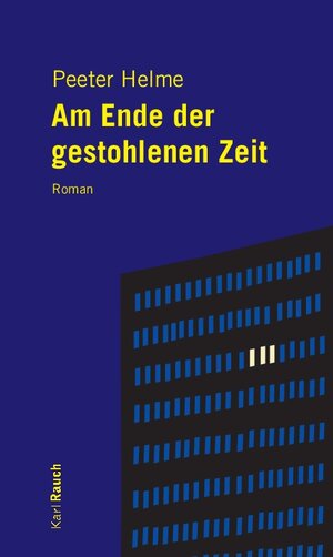 Buchcover Am Ende der gestohlenen Zeit | Peeter Helme | EAN 9783792003626 | ISBN 3-7920-0362-7 | ISBN 978-3-7920-0362-6