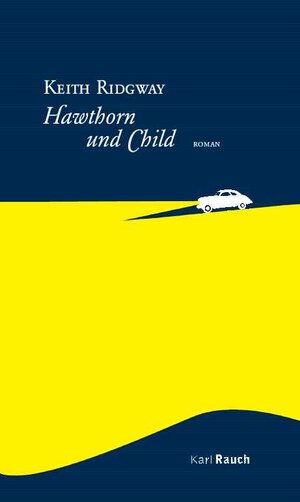 Buchcover Hawthorn und Child | Keith Ridgway | EAN 9783792003633 | ISBN 3-7920-0363-5 | ISBN 978-3-7920-0363-3