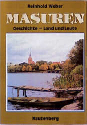 Buchcover Geschichte Masurens | Reinhold Weber | EAN 9783792102855 | ISBN 3-7921-0285-4 | ISBN 978-3-7921-0285-5