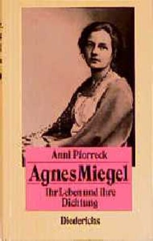 Buchcover Agnes Miegel | Anni Piorreck | EAN 9783792105429 | ISBN 3-7921-0542-X | ISBN 978-3-7921-0542-9