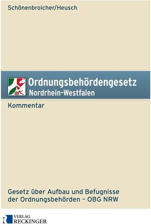 Buchcover Ordnungsbehördengesetz Nordrhein-Westfalen – Kommentar | Klaus Schönenbroicher | EAN 9783792201428 | ISBN 3-7922-0142-9 | ISBN 978-3-7922-0142-8
