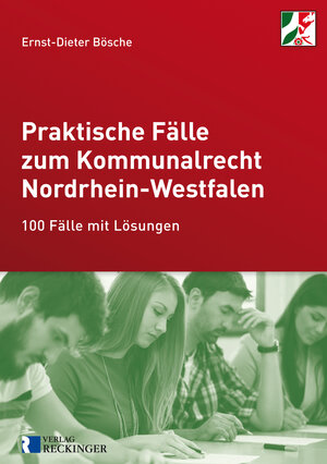 Buchcover Praktische Fälle zum Kommunalrecht Nordrhein-Westfalen | Ernst-Dieter Bösche | EAN 9783792201596 | ISBN 3-7922-0159-3 | ISBN 978-3-7922-0159-6