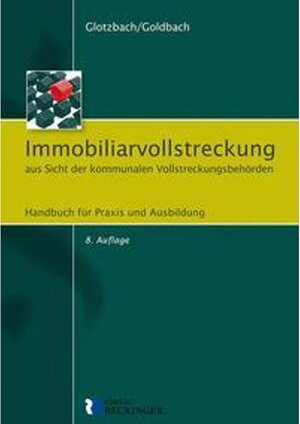 Buchcover Immobiliarvollstreckung aus Sicht der kommunalen Vollstreckungsbehörden | Hans-Jürgen Glotzbach | EAN 9783792202678 | ISBN 3-7922-0267-0 | ISBN 978-3-7922-0267-8