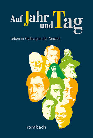 Buchcover Auf Jahr und Tag – Leben in Freiburg in der Neuzeit  | EAN 9783793051817 | ISBN 3-7930-5181-1 | ISBN 978-3-7930-5181-7