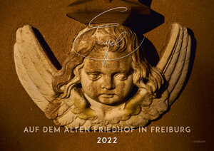 Buchcover Engel auf dem Alten Friedhof in Freiburg – Wandkalender 2022  | EAN 9783793051978 | ISBN 3-7930-5197-8 | ISBN 978-3-7930-5197-8