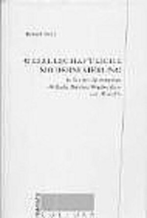 Gesellschaftliche Modernisierung in Goethes Alterswerken. 'Wilhelm Meisters Wanderjahre' und 'Faust II'