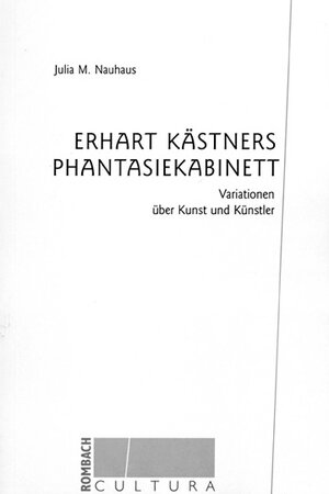 Buchcover Erhart Kästners Phantasiekabinett | Julia M Nauhaus | EAN 9783793093404 | ISBN 3-7930-9340-9 | ISBN 978-3-7930-9340-4