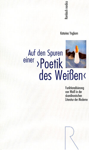 Buchcover Auf den Spuren einer ›Poetik des Weißen‹ | Katarina Yngborn | EAN 9783793096276 | ISBN 3-7930-9627-0 | ISBN 978-3-7930-9627-6