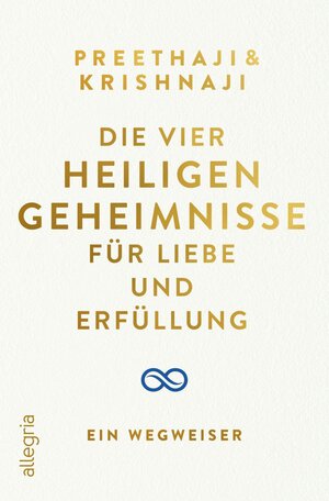 Buchcover Die Vier Heiligen Geheimnisse für Liebe und Erfüllung | Preethaji | EAN 9783793424222 | ISBN 3-7934-2422-7 | ISBN 978-3-7934-2422-2